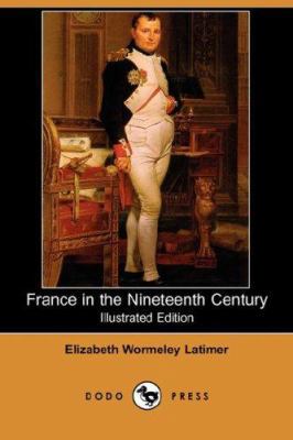 France in the Nineteenth Century (Illustrated E... 1406535761 Book Cover