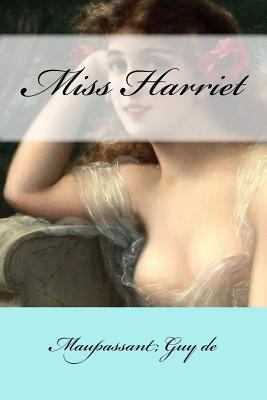 Miss Harriet [French] 1546869719 Book Cover