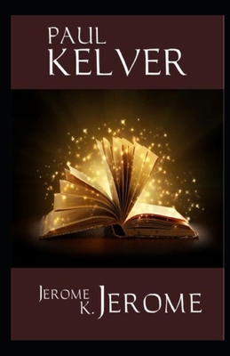 Paul Kelver (Annotated) B088N95HT9 Book Cover