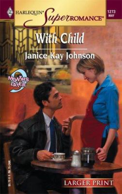 With Child [Large Print] 0373780184 Book Cover