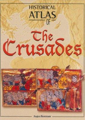 Historical Atlas of the Crusades 1904668003 Book Cover