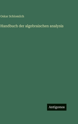 Handbuch der algebraischen analysis [German] 338849908X Book Cover