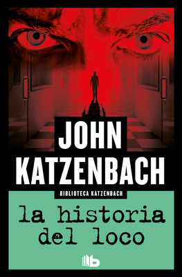 La Historia del Loco / Madman's Tale [Spanish] 6073803036 Book Cover