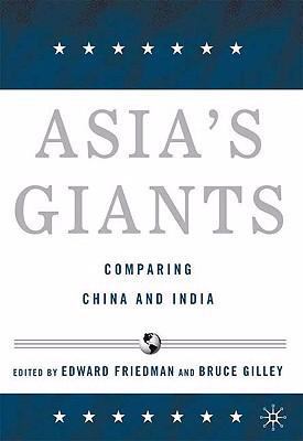 Asia's Giants: Comparing China and India 0230606164 Book Cover
