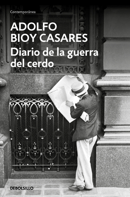 Diario de la Guerra del Cerdo / Diary of the Wa... [Spanish] 8466360298 Book Cover