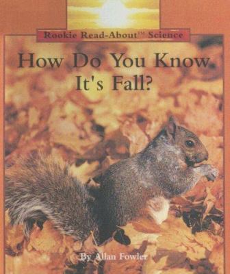 How Do You Know It's Fall? 0606248099 Book Cover