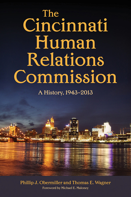 The Cincinnati Human Relations Commission: A Hi... 0821422995 Book Cover