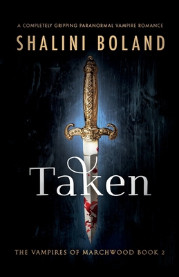 Taken: A completely gripping paranormal vampire... 1837900205 Book Cover
