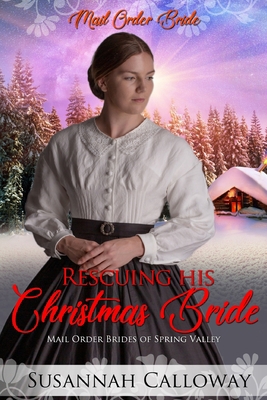 Rescuing his Christmas Bride B0BNTXPS6N Book Cover