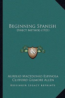 Beginning Spanish: Direct Method (1921) 1164585649 Book Cover