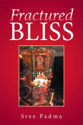 Fractured Bliss 1514469693 Book Cover