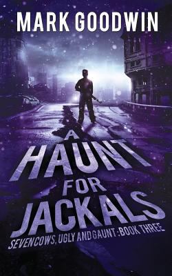 A Haunt for Jackals: A Post-Apocalyptic EMP-Sur... 1535502738 Book Cover