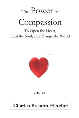 The Power of Compassion: To Open the Heart, Hea...            Book Cover