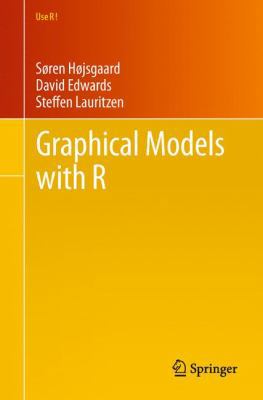 Graphical Models with R 1461422981 Book Cover