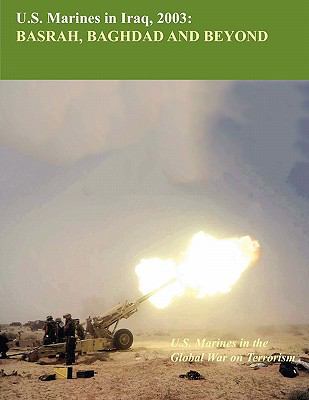 U.S. Marine in Iraq, 2003: Basrah, Baghdad and ... 178039117X Book Cover