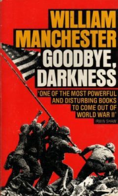 Goodbye, Darkness: A Memoir of the Pacific War 0586054731 Book Cover