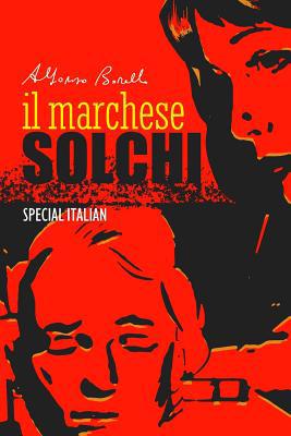 Il Marchese Solchi (Special Italian) [Italian] 1081655801 Book Cover