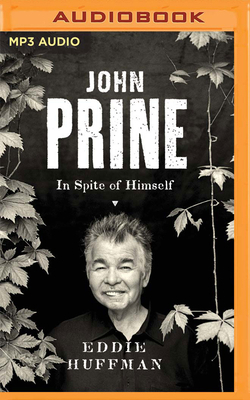 John Prine: In Spite of Himself 1799770257 Book Cover