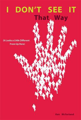 I Don't See It That Way: (It Looks a Little Dif... 0828024685 Book Cover