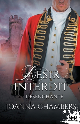 Désenchanté: Désir Interdit, T4 [French] B08YFD49NV Book Cover