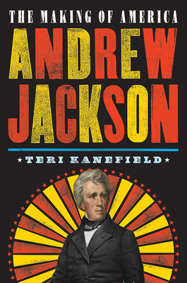 Andrew Jackson: The Making of America #2 1419734210 Book Cover
