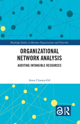 Organizational Network Analysis: Auditing Intan... 0367370077 Book Cover