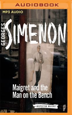 Maigret and the Man on the Bench 1721355863 Book Cover