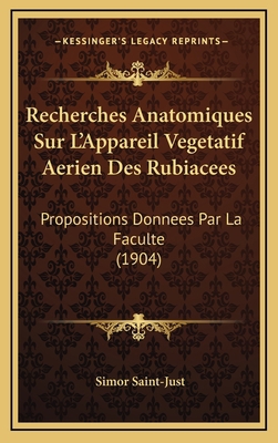 Recherches Anatomiques Sur L'Appareil Vegetatif... [French] 1168944368 Book Cover