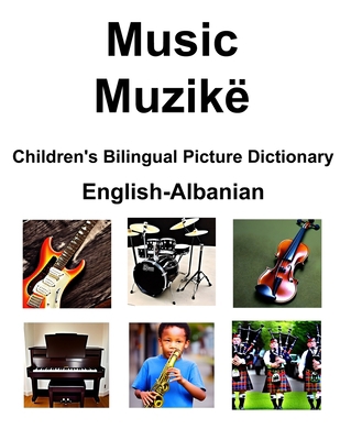 English-Albanian Music / Muzikë Children's Bili... B0BZBPPMGV Book Cover