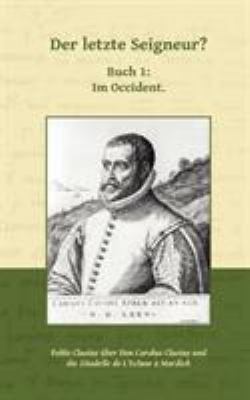 Der letzte Seigneur?: Buch 1: Im Occident. [German] 384236931X Book Cover