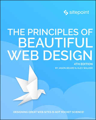 The Principles of Beautiful Web Design 1925836363 Book Cover
