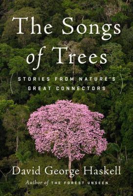 The Songs of Trees: Stories from Nature's Great... 1863959262 Book Cover