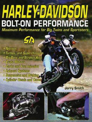 Harley-Davidson Bolt-On Performance: Maximum Pe... 1884089879 Book Cover