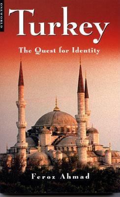 Turkey: The Quest for Identity 1851682414 Book Cover