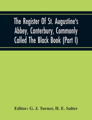 The Register Of St. Augustine'S Abbey, Canterbu... 9354219071 Book Cover