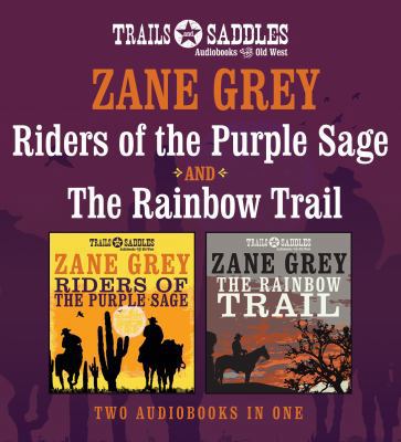 Riders of the Purple Sage and the Rainbow Trail 1511357134 Book Cover