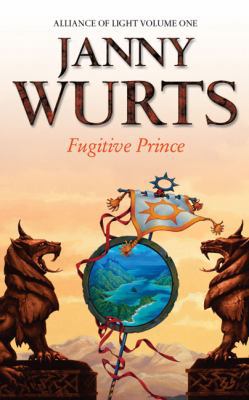 Fugitive Prince: First Book of the Alliance of ... B009RI199M Book Cover