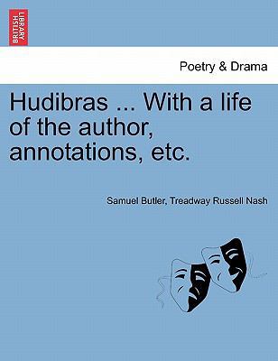 Hudibras ... With a life of the author, annotat... 1241540950 Book Cover