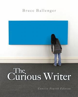 The Curious Writer: Concise Edition 0205876641 Book Cover