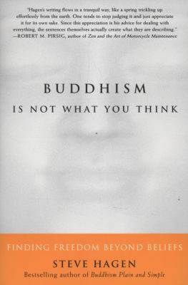 Buddhism Is Not What You Think: Finding Freedom... B000BBXAPK Book Cover