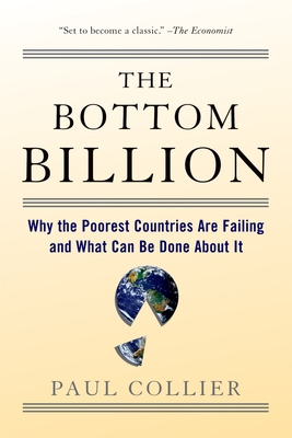 The Bottom Billion: Why the Poorest Countries A... B00KEVWAQC Book Cover