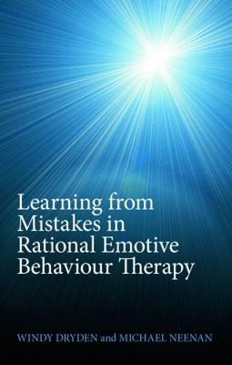 Learning from Mistakes in Rational Emotive Beha... 0415678749 Book Cover