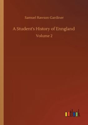 A Student's History of Enngland: Volume 2 3752332719 Book Cover