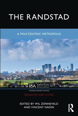 The Randstad: A Polycentric Metropolis 0367699648 Book Cover