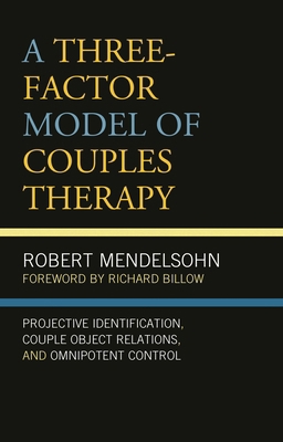 Three-Factor Model of Couples Therapy: Projecti... 1498557074 Book Cover