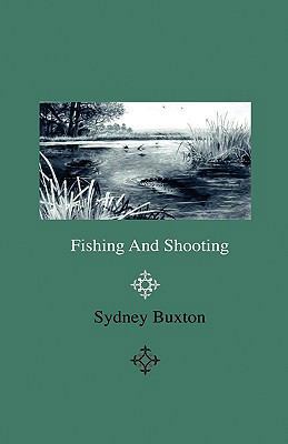 Fishing and Shooting 1444643460 Book Cover