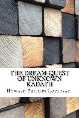 The Dream-Quest of Unknown Kadath 1974539539 Book Cover