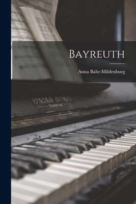 Bayreuth [German] 1017963819 Book Cover