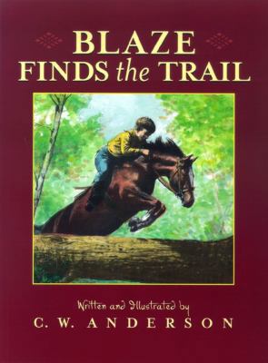 Blaze Finds the Trail 0689835205 Book Cover