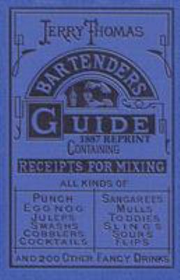 Jerry Thomas Bartenders Guide 1887 Reprint 1640321187 Book Cover